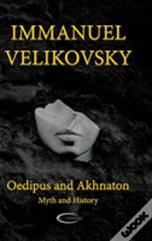 Oedipus And Akhnaton