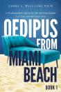 Oedipus From Miami Beach - Preview