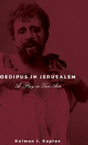 Oedipus In Jerusalem - Preview