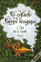 Capa do artigo Oeil De La Forê,T Enfants De La Lampe Magique T.5