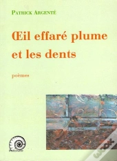 Oeil Effaré Plume Et Les Dents