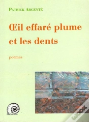 Capa do artigo Oeil Effaré Plume Et Les Dents