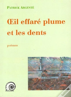 Capa do artigo Oeil Effaré Plume Et Les Dents