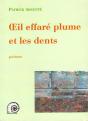 Oeil Effaré Plume Et Les Dents - Preview