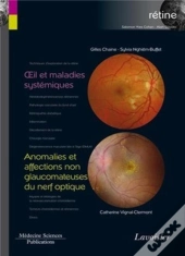 Oeil Et Maladies Systémiques ; Anomalies Et Affections Non Glaucomateuses Du Nerf Optique