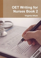 Oet Writing For Nurses Book 2
