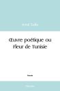 Oeuvre Poétique Ou Fleur De Tunisie - Preview