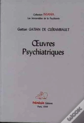 Oeuvres Choisies Oeuvres Psychiatriques