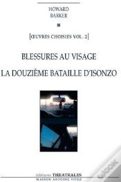 Capa do artigo Oeuvres Choisies Tome 2 ; Blessures Au Visage ; La Douzième Bataille D