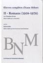 Oeuvres Completes D'Anne Hebert, V. 2 : Romans - Les Chambres De Bois Suivi De Kamouraska - Preview