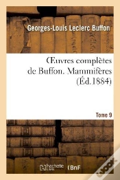 Capa do artigo Oeuvres Completes De Buffon. Tome 9 Mammiferes