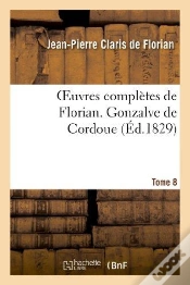 Capa do artigo Oeuvres Completes De Florian. 8 Gonzalve De Cordoue T2