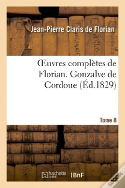 Capa do artigo Oeuvres Completes De Florian. 8 Gonzalve De Cordoue T2