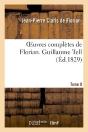 Oeuvres Completes De Florian. 9 Guillaume Tell - Preview