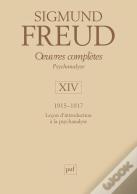 Oeuvres Complètes De Freud Tome 14 : Leçons D'Introduction À La Psychanalyse