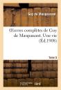 Oeuvres Completes De Guy De Maupassant. Tome 5 Une Vie - Preview
