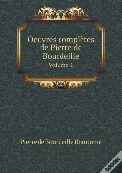 Capa do artigo Oeuvres Completes De Pierre De Bourdeille Volume 1