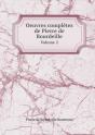 Oeuvres Completes De Pierre De Bourdeille Volume 2 - Preview