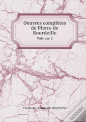 Capa do artigo Oeuvres Completes De Pierre De Bourdeille Volume 2