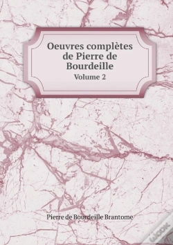 Capa do artigo Oeuvres Completes De Pierre De Bourdeille Volume 2