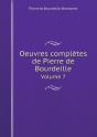 Oeuvres Completes De Pierre De Bourdeille Volume 7 - Preview