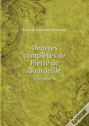 Capa do artigo Oeuvres Completes De Pierre De Bourdeille Volume 8