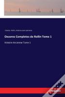 Oeuvres Completes De Rollin Tome 1
