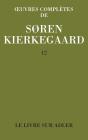 Oeuvres Complètes De Soren Kierkegaard Tome 12 - Preview