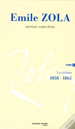 Capa do artigo Oeuvres Complètes D'Emile Zola, Tome 1 : Les Débuts