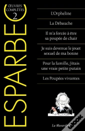 Oeuvres Completes D'Esparbec - Tome 2