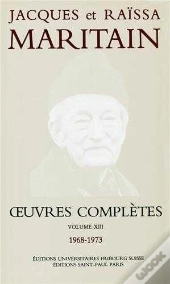 Oeuvres Complètes Maritain Xiii