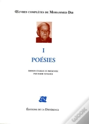 Capa do artigo Oeuvres Completes : Oeuvres Complètes De Mohammed Dib Tome 1 ; Poésies
