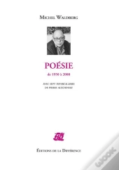 Oeuvres Completes : Poésie De 1950-2008