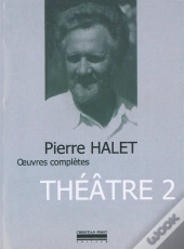 Oeuvres Complètes T. 2 : Théâtre 2