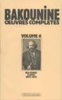 Oeuvres Complètes T. 6 : Michel Bakounine Et Ses Relations Slaves - Preview