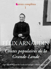 Oeuvres Complètes T.1 ; Contes Populaires De La Grande-Lande