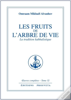 Capa do artigo Oeuvres Completes T.32; Les Fruits De L'Arbre De Vie ; La Trdition Kabbalistique
