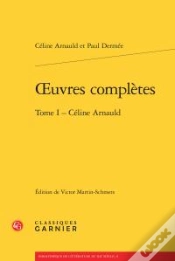Capa do artigo Oeuvres Complètes Tome 1 ; Céline Arnauld