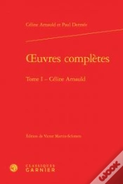 Capa do artigo Oeuvres Complètes Tome 1 ; Céline Arnauld