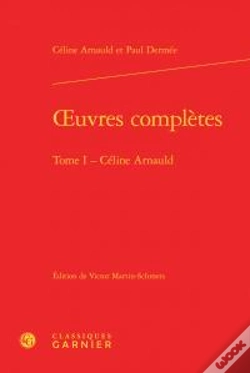 Capa do artigo Oeuvres Complètes Tome 1 ; Céline Arnauld