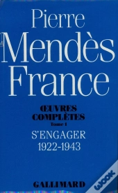 Oeuvres Complètes Tome 1 ; S'Engager (1922-1943)