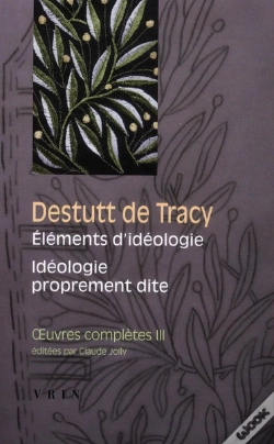 Capa do artigo Oeuvres Complètes Tome 3 ; Éléments D'Idéologie ; Idéologie Proprement Dite