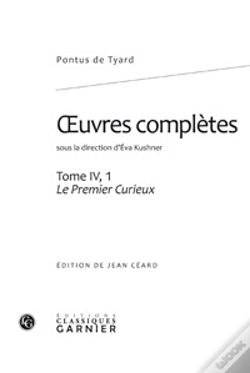 Capa do artigo Oeuvres Complètes Tome 4-1 ; Le Premier Curieux, Ou Le Premier Discours De La Nature Du Monde Et De Ses Parties
