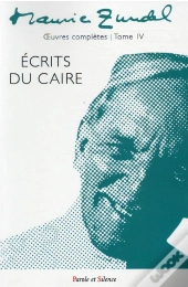 Oeuvres Complètes Tome 4 : Écrits Du Caire
