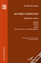 Capa do artigo Oeuvres Complètes Tome 4 ; Mélanges, Opuscules, Lettres, Réponses, Discours De Réception À L