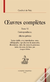 Oeuvres Complètes. Tome 6 ; Correspondance ; Affaires Privées