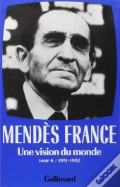 Oeuvres Complètes Tome 6 ; Une Vision Du Monde (1974-1982)