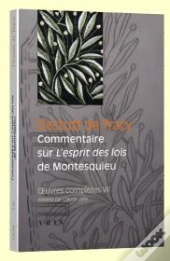 Oeuvres Complètes Tome 7 ; Commentaire Sur «L'Esprit Des Lois» De Montesquieu