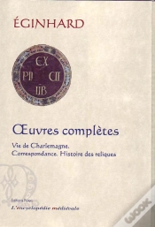 Capa do artigo Oeuvres Complètes ; Vie De Charlemagne ; Correspondance ; Histoire Des Reliques