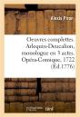 Oeuvres Complettes. Arlequin-Deucalion, Monologue En 3 Actes. Opera-Comique, 1722 - L'Antre De Troph - Preview